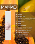 MAMÃO key ingredients